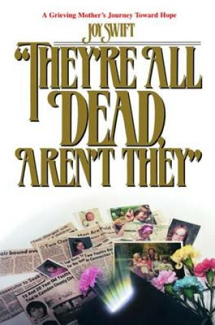 Cover of They're All Dead, Aren't They