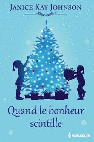 Cover of Quand Le Bonheur Scintille