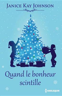 Book cover for Quand Le Bonheur Scintille