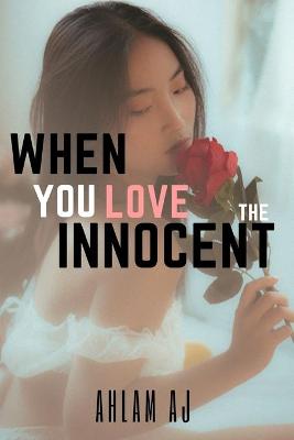 Book cover for When you love the innocent