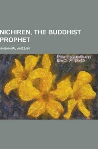 Cover of Nichiren, the Buddhist Prophet