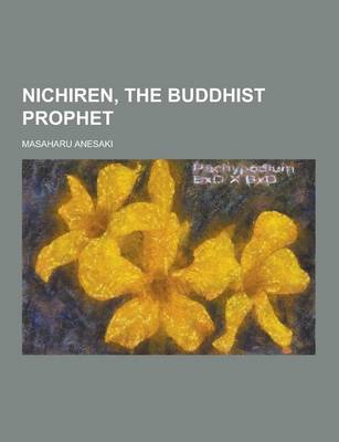 Book cover for Nichiren, the Buddhist Prophet