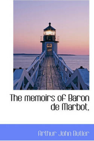 Cover of The Memoirs of Baron de Marbot,