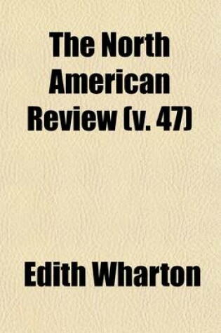 Cover of The North American Review (Volume 47)