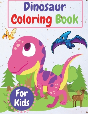 Book cover for Dinosaur Coloring Book For Kids