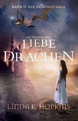 Book cover for Die Flammende Liebe des Drachen