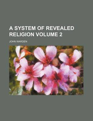 Book cover for A System of Revealed Religion Volume 2