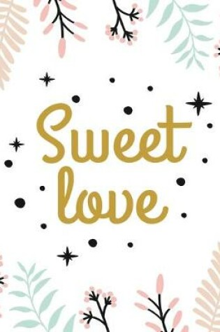 Cover of Sweet Love