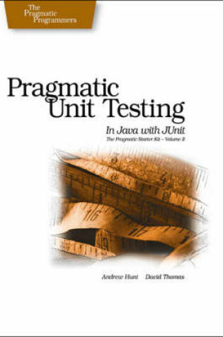 Cover of Pragmatic Unit Testing In Java with JUnit