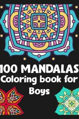 Cover of 100 Mandalas Coloring book for Boys