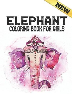 Cover of Elephant Coloring Book for Girls