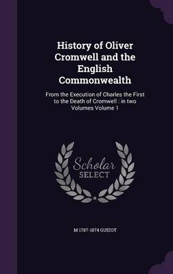 Book cover for History of Oliver Cromwell and the English Commonwealth