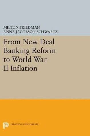 Cover of From New Deal Banking Reform to World War II Inflation