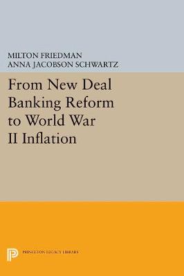 Book cover for From New Deal Banking Reform to World War II Inflation