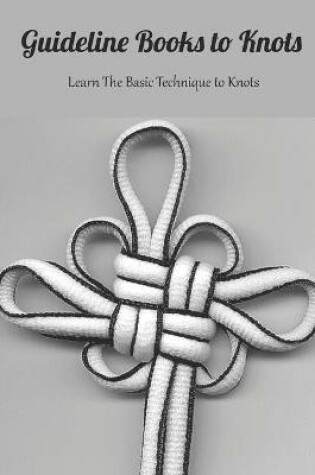 Cover of Guideline Books to Knots