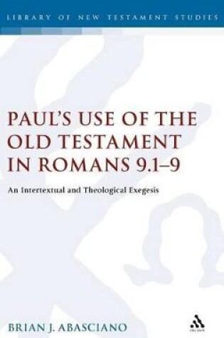 Cover of Paul's Use of the Old Testament in Romans 9.1-9