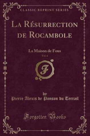 Cover of La Résurrection de Rocambole, Vol. 4