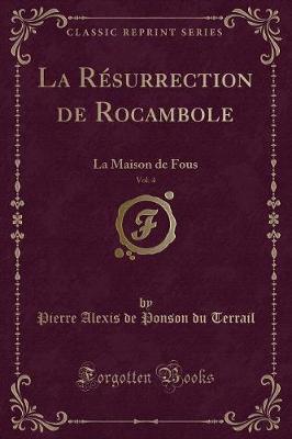 Book cover for La Résurrection de Rocambole, Vol. 4