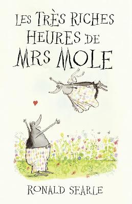 Book cover for Les Très Riches Heures de Mrs Mole