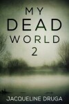 Book cover for My Dead World 2