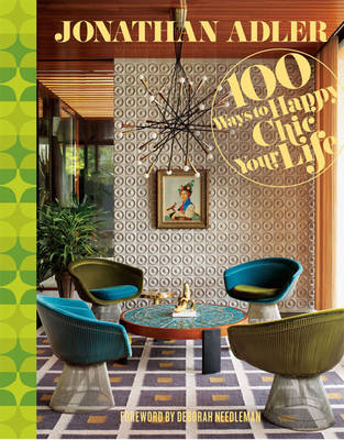 Book cover for Jonathan Adler 100 Ways to Happy Chic Your Life