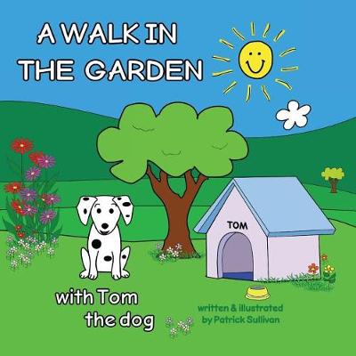 Book cover for A WALK IN THE GARDEN with Tom the dog