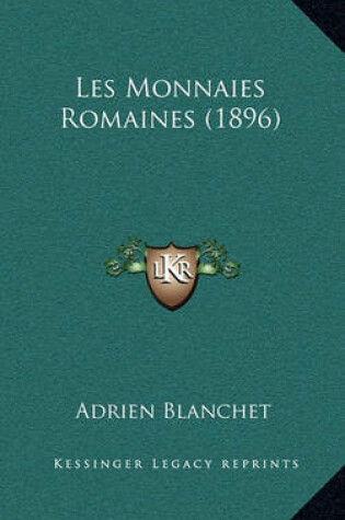 Cover of Les Monnaies Romaines (1896)