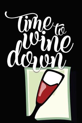 Book cover for Time to Wine Down