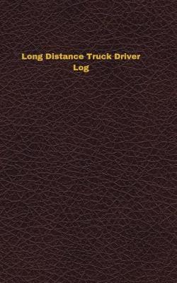 Book cover for Long Distance Truck Driver Log