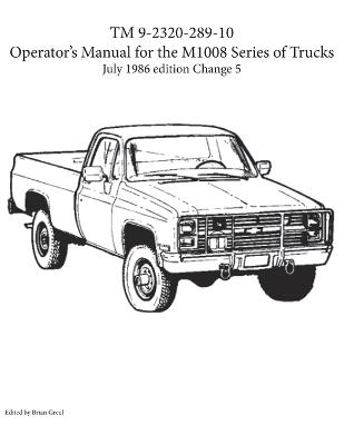 Book cover for TM 9-2320-289-10 Operator's Manual for the M1008 series of trucks