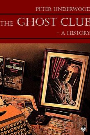 Cover of The Ghost Club - A History