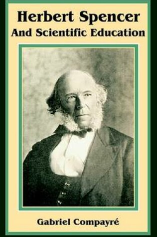 Cover of Herbert Spencer and Scientific Education