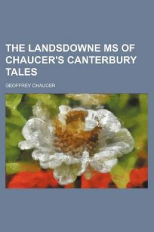 Cover of The Landsdowne MS of Chaucer's Canterbury Tales