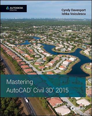 Cover of Mastering AutoCAD Civil 3D 2015: Autodesk Official Press