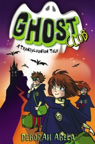 Cover of Ghost Club 3: A Transylvanian Tale