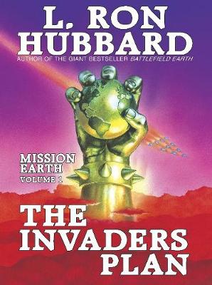 Book cover for Mission Earth 1, The Invaders Plan