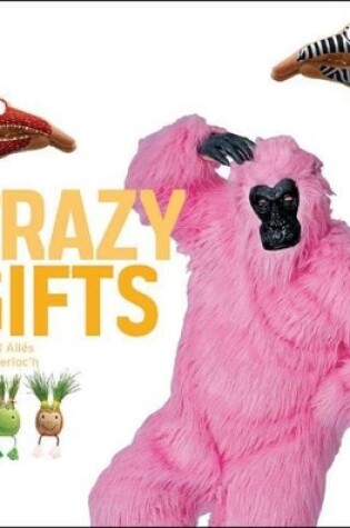 Cover of Crazy Gifts