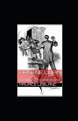 Book cover for Arsène Lupin, Gentleman-Cambrioleur Maurice Leblanc illustree