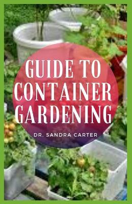 Book cover for Guide to Container Gardening