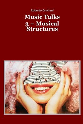 Book cover for Music Talks 3 - Musical Structures