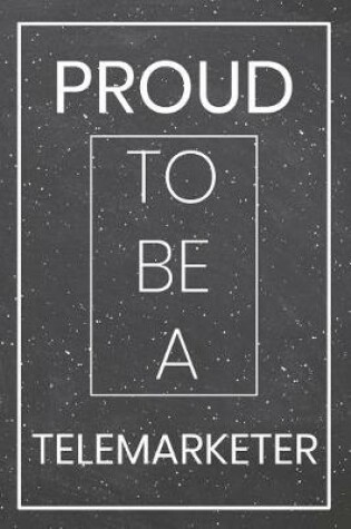 Cover of Proud To Be A Telemarketer