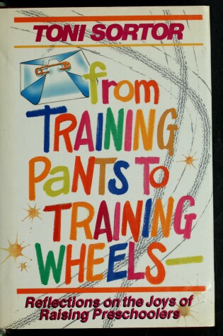Cover of From Training Pants to Training Wheels