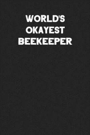 Cover of World's Okayest Beekeeper