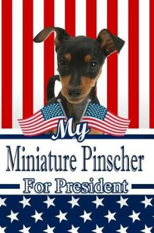 Cover of My Miniature Pinscher for President