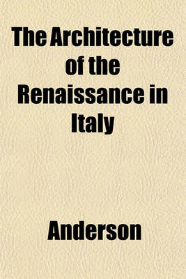 Book cover for The Architecture of the Renaissance in Italy