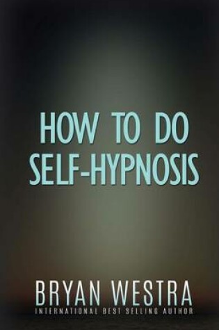 Cover of How To Do Self-Hypnosis