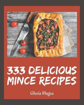 Book cover for 333 Delicious Mince Recipes