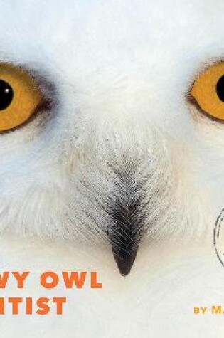 Cover of The Snowy Owl Scientist