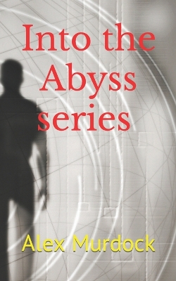 Book cover for Into the Abyss series Volumes