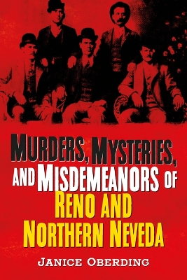 Book cover for Murders, Mysteries, and Misdemeanors of Reno and Northern Nevada